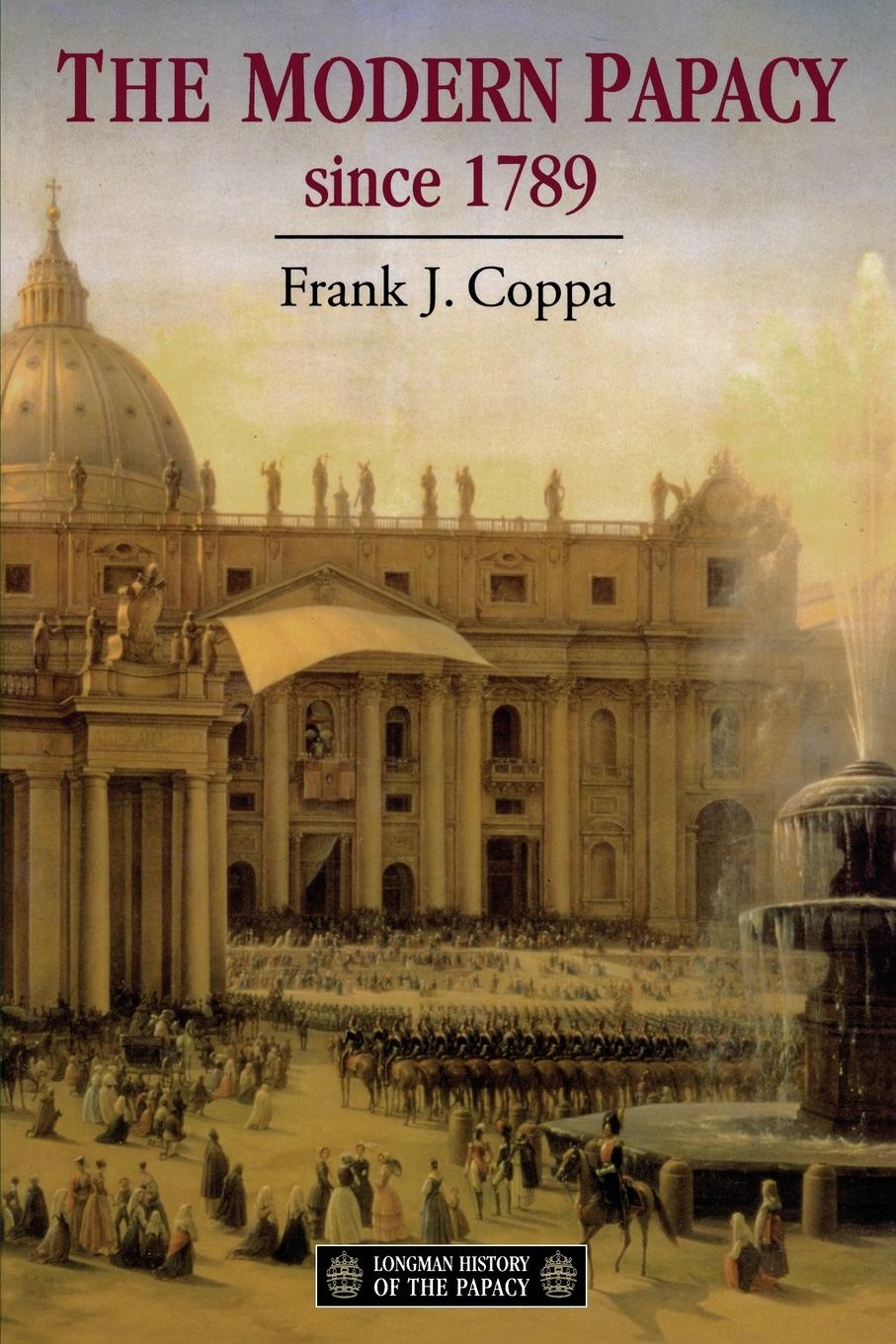 Cover: 9780582096301 | The Modern Papacy, 1798-1995 | Frank J. Coppa | Taschenbuch | Englisch