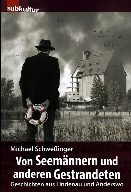 Cover: 9783943412147 | Von Seemännern und anderen Gestrandeten | Michael Schweßinger | Buch