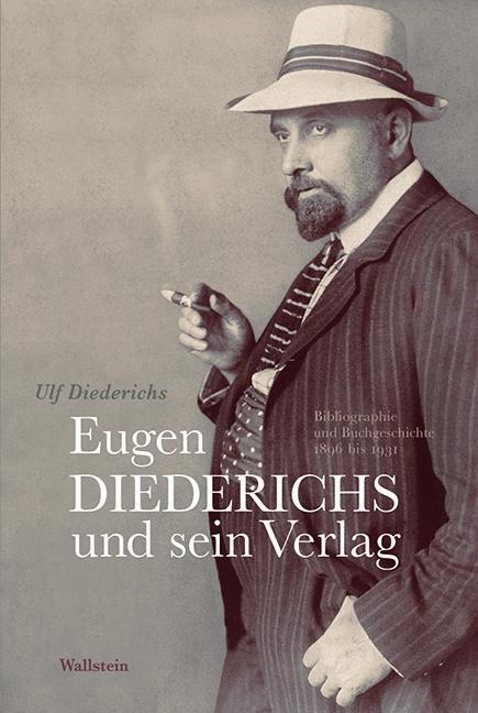 Cover: 9783835314634 | Eugen Diederichs und sein Verlag | Ulf Diederichs | Buch | 416 S.