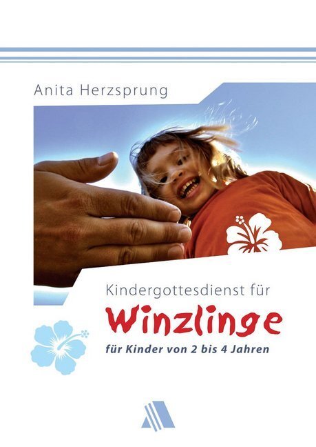Cover: 9783935703765 | Kindergottesdienst für Winzlinge | Anita Herzsprung | Buch | 296 S.