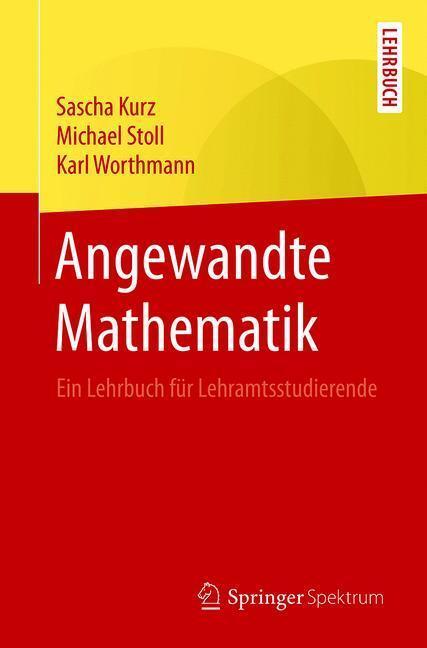 Cover: 9783662567043 | Angewandte Mathematik | Ein Lehrbuch für Lehramtsstudierende | Buch