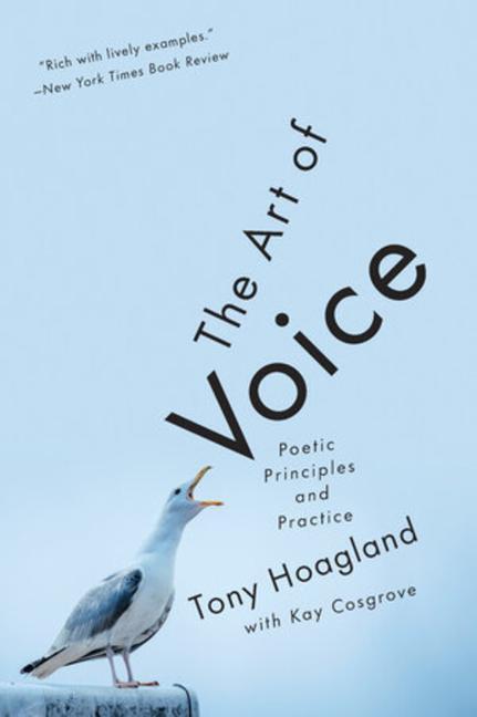 Cover: 9780393357912 | The Art of Voice | Poetic Principles and Practice | Tony Hoagland