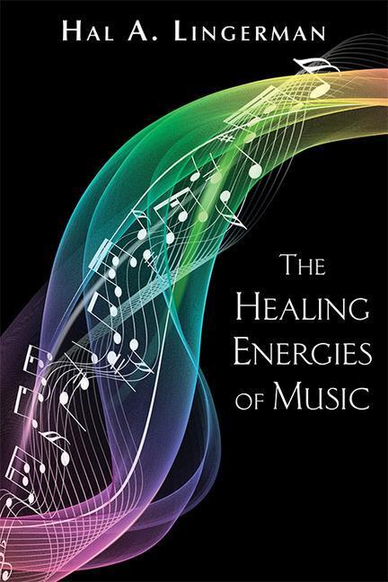 Cover: 9780835607223 | The Healing Energies of Music | Hal A. Lingerman | Taschenbuch | 1995