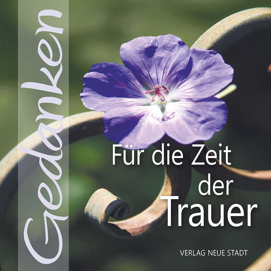 Cover: 9783734612398 | Für die Zeit der Trauer | Gedanken | Gabriele Hartl | Broschüre | 2020