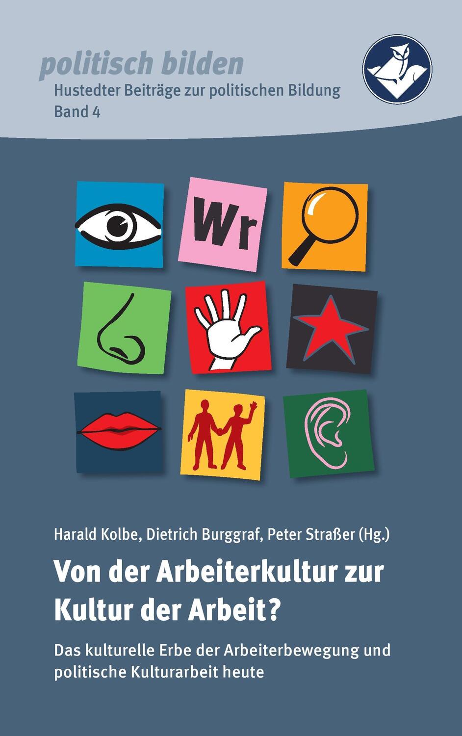 Cover: 9783741294129 | Von der Arbeiterkultur zur Kultur der Arbeit? | Harald Kolbe (u. a.)