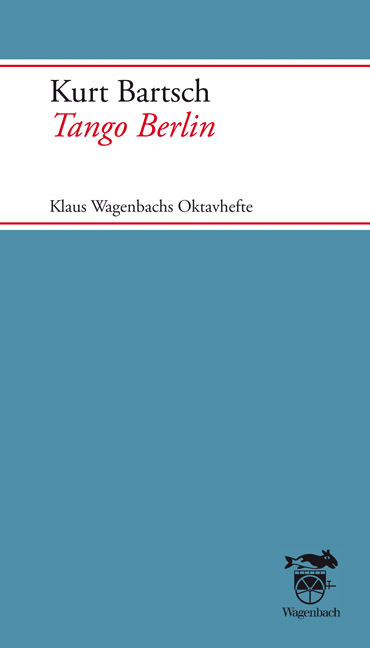 Cover: 9783803132291 | Tango Berlin | Kurt Bartsch | Taschenbuch | 80 S. | Deutsch | 2010