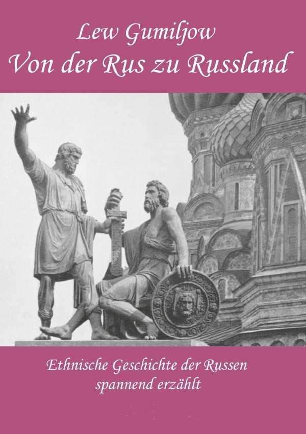 Cover: 9783865822147 | Von der Rus zu Russland | Lew Gumiljow | Taschenbuch | epubli