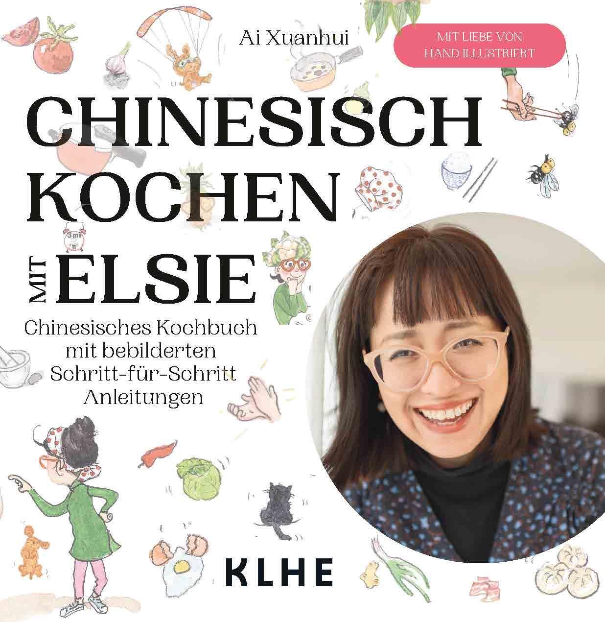 Cover: 9783985381456 | Chinesisch kochen mit Elsie | Ai Xuanhui | Buch | 120 S. | Deutsch