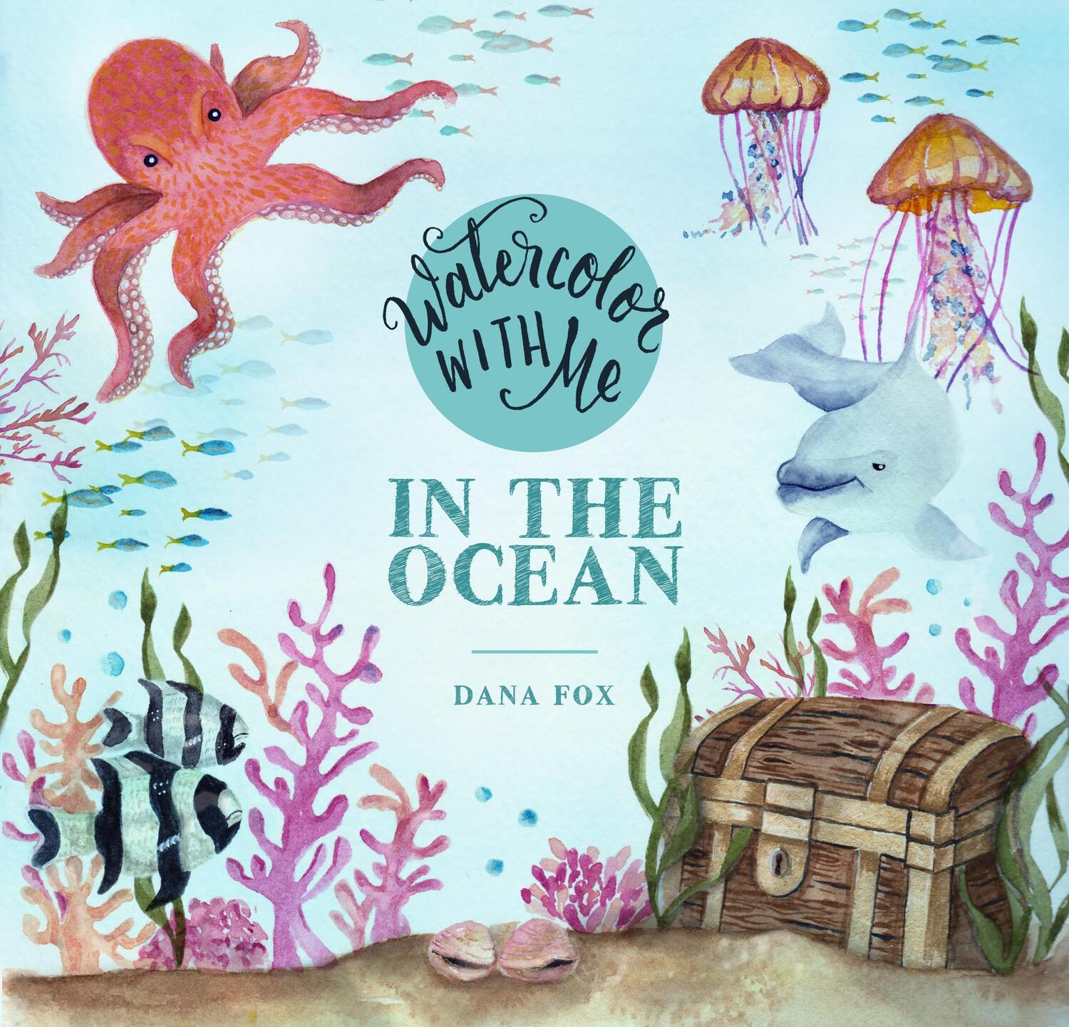 Cover: 9781624148576 | Watercolor with Me in the Ocean | Dana Fox | Taschenbuch | Englisch