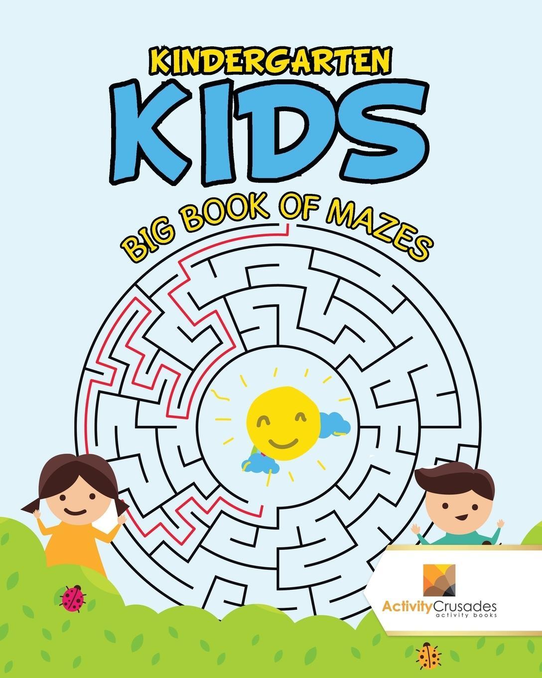 Cover: 9780228221357 | Kindergarten Kids | Big Book of Mazes | Activity Crusades | Buch