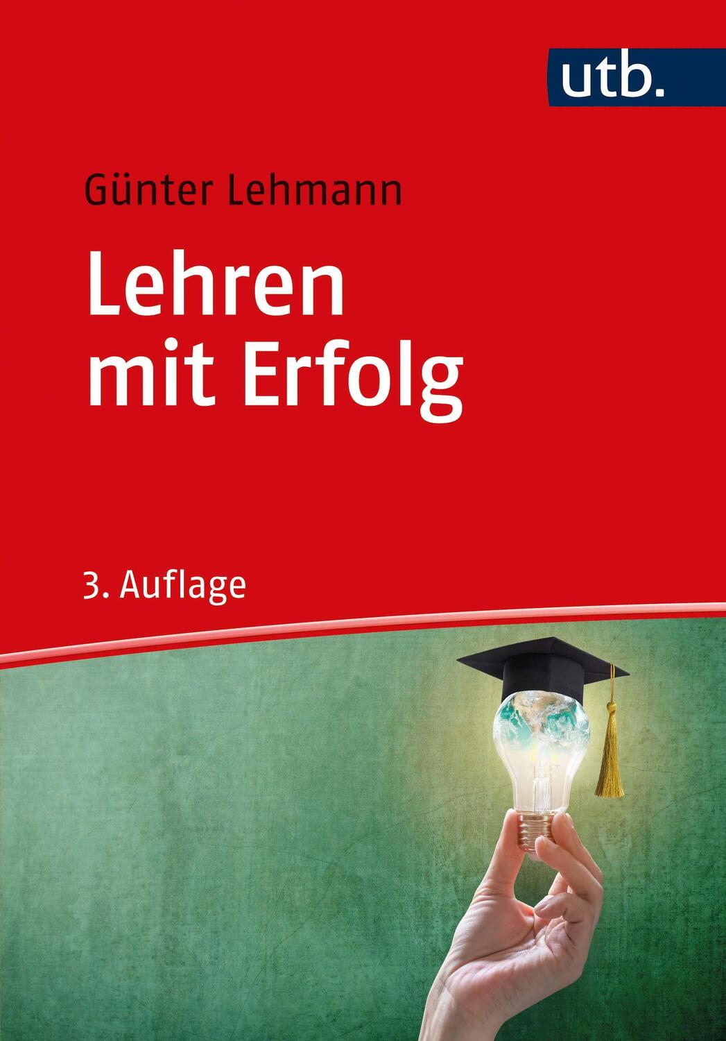Cover: 9783825258535 | Lehren mit Erfolg | Günter Lehmann | Taschenbuch | 200 S. | Deutsch