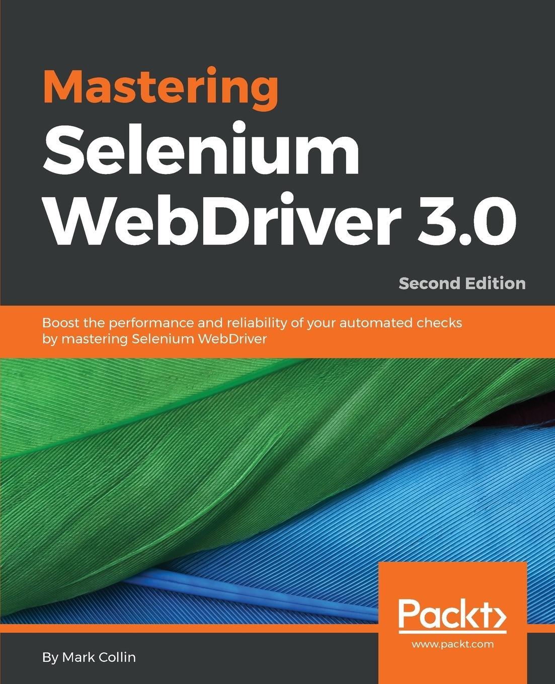 Cover: 9781788299671 | Mastering Selenium WebDriver 3.0 | Mark Collin | Taschenbuch | 2018