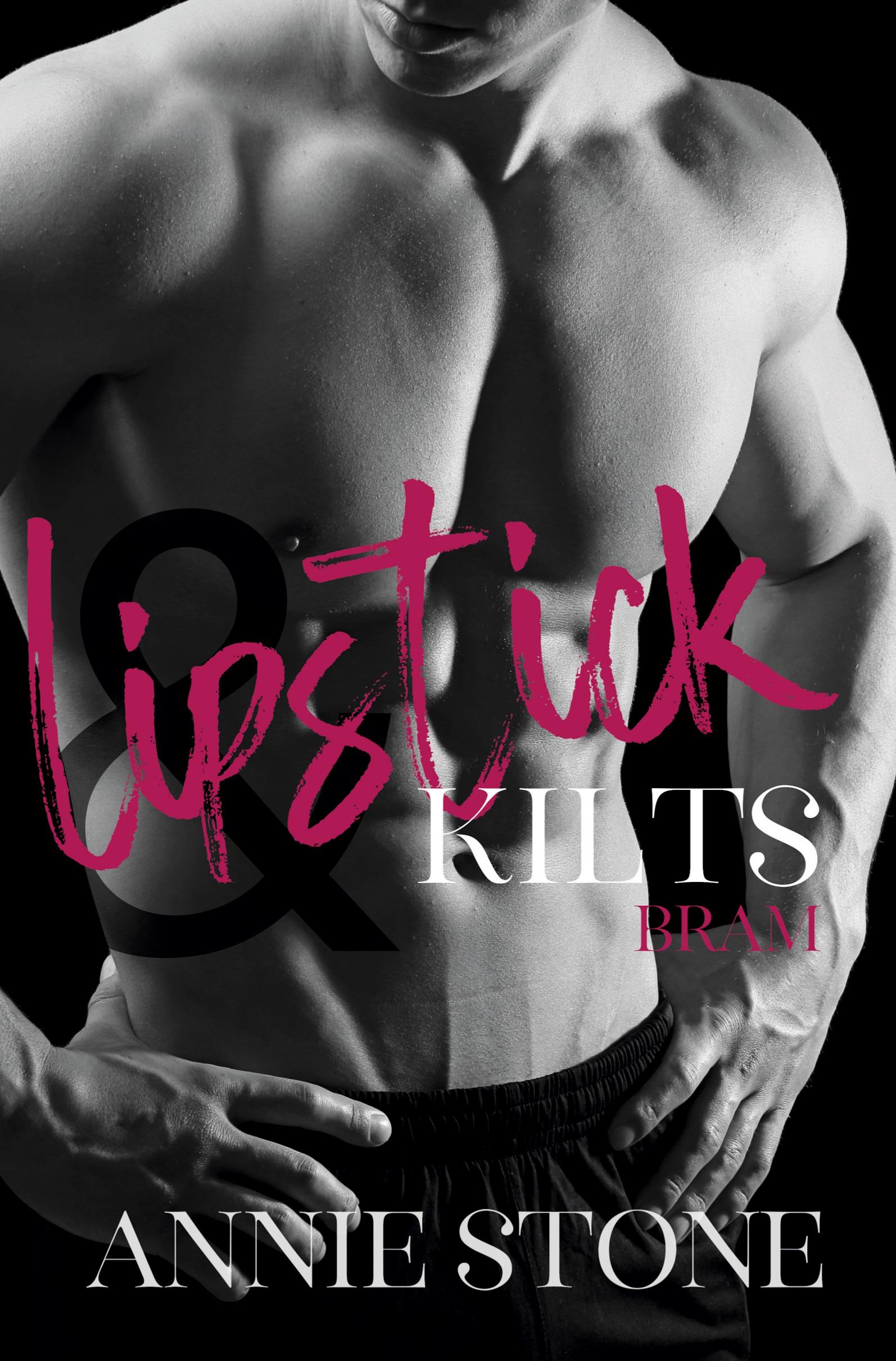 Cover: 9783754674499 | Lipstick &amp; Kilts - Bram | Annie Stone | Taschenbuch | Lipstick &amp; Kilts