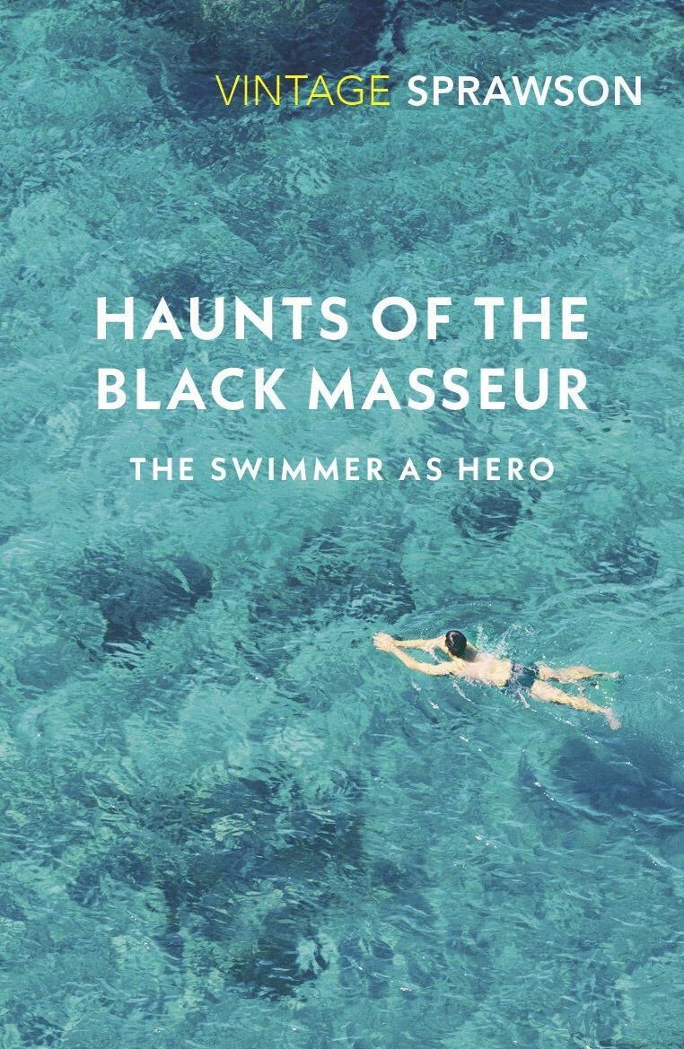Cover: 9780099577249 | Haunts of the Black Masseur | The Swimmer as Hero | Charles Sprawson
