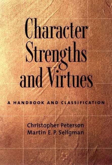 Cover: 9780195167016 | Character Strengths and Virtues | A Handbook and Classification | Buch