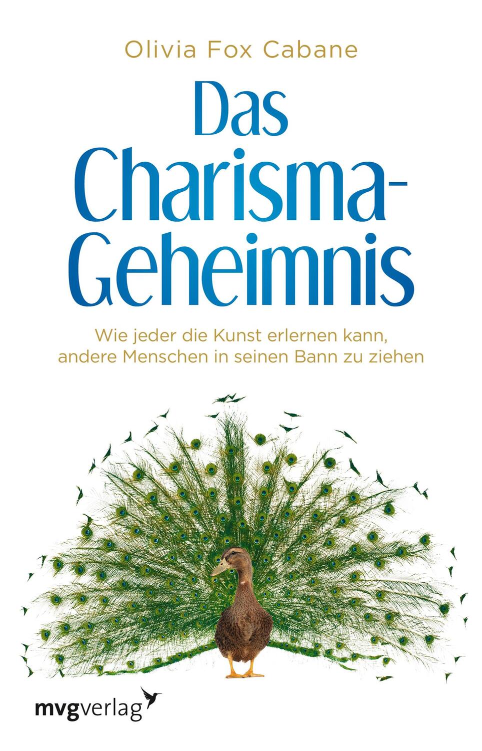 Cover: 9783868828177 | Das Charisma-Geheimnis | Olivia Fox Cabane | Taschenbuch | Deutsch