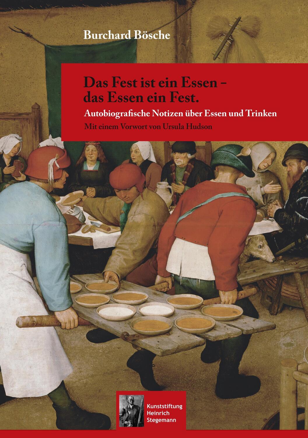 Cover: 9783746079646 | Das Fest ist ein Essen - das Essen ein Fest. | Burchard Bösche | Buch