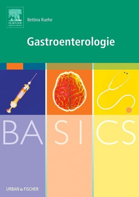 Cover: 9783437421464 | BASICS Gastroenterologie | ICT Gastroenterology | Bettina Ruehe | Buch