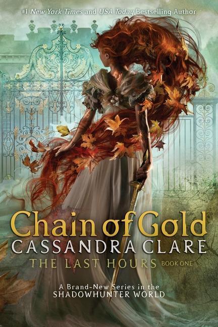 Cover: 9781534452053 | Chain of Gold | A Shadowhunters Novel | Cassandra Clare | Taschenbuch
