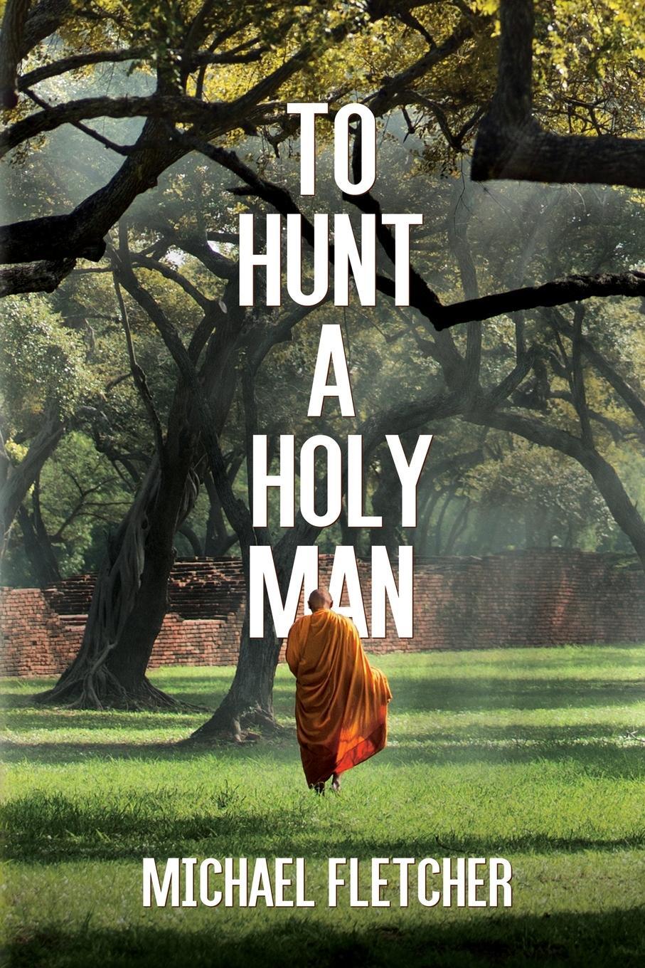 Cover: 9781685132361 | To Hunt a Holy Man | Michael Fletcher | Taschenbuch | Paperback | 2023