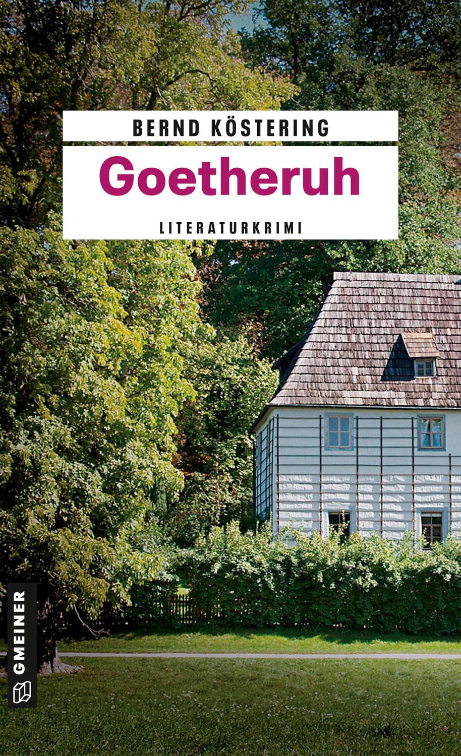 Cover: 9783839210451 | Goetheruh | Kriminalroman | Bernd Köstering | Taschenbuch | 384 S.
