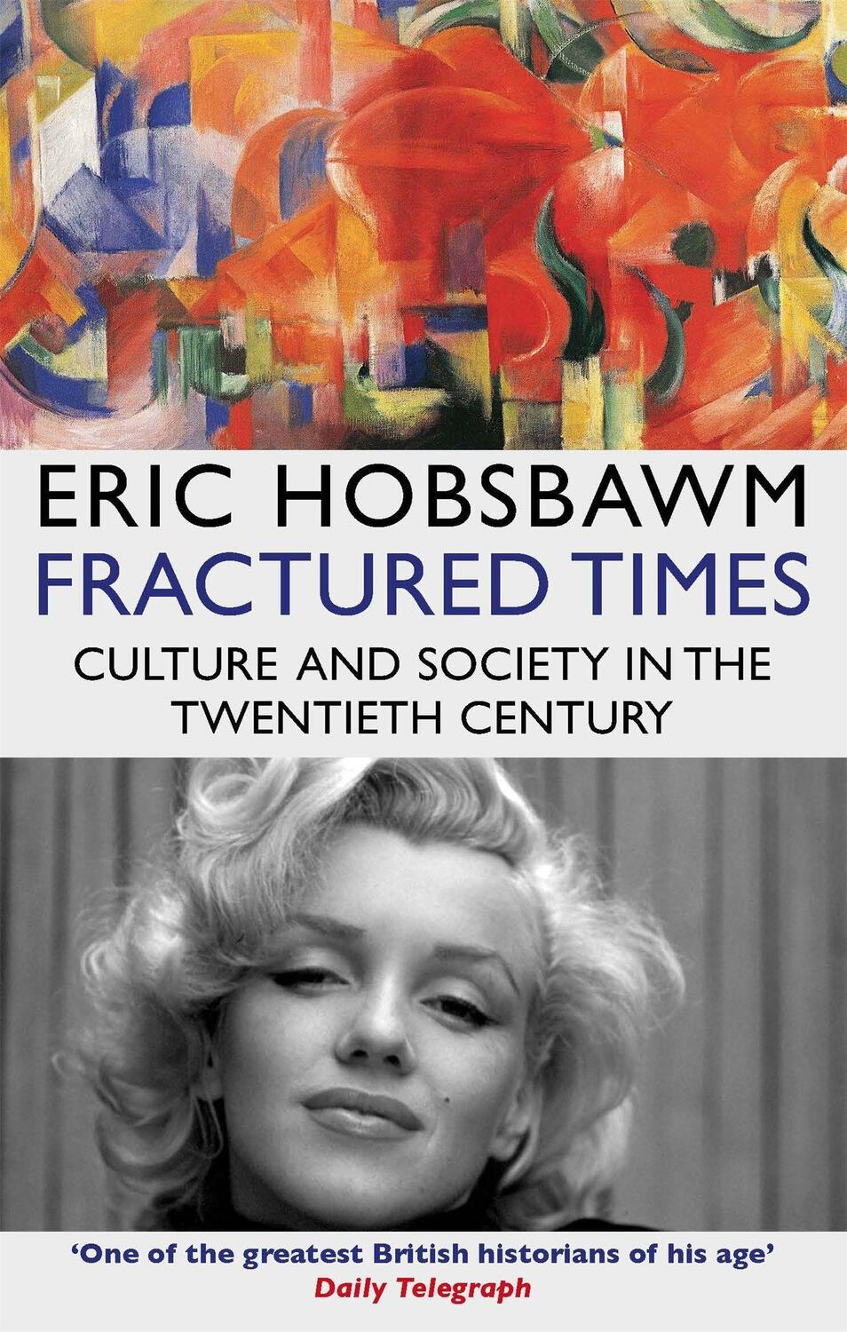 Cover: 9780349139098 | Fractured Times | Culture and Society in the Twentieth Century | Buch