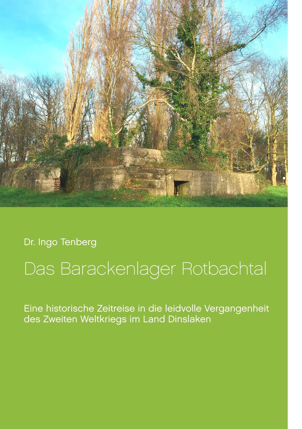 Cover: 9783746058948 | Das Barackenlager Rotbachtal | Ingo Tenberg | Taschenbuch
