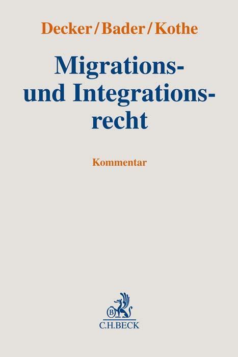 Cover: 9783406775161 | Migrations- und Integrationsrecht | Andreas Decker (u. a.) | Buch