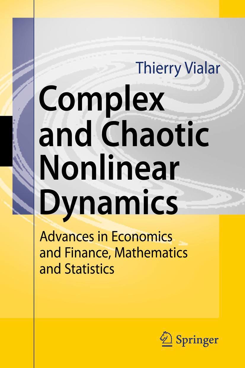 Cover: 9783642099472 | Complex and Chaotic Nonlinear Dynamics | Thierry Vialar | Taschenbuch