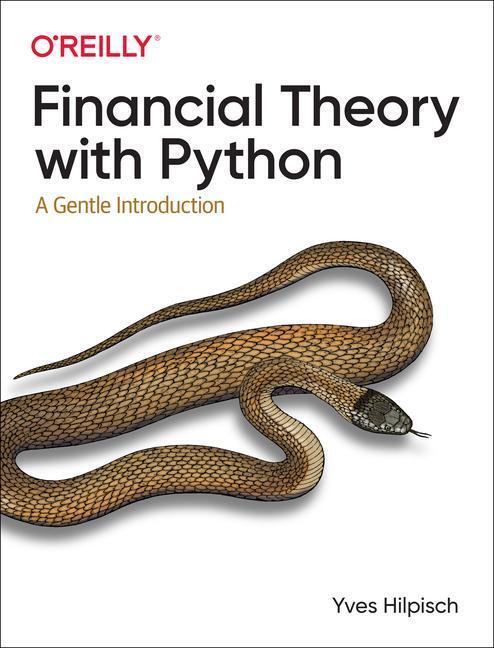 Cover: 9781098104351 | Financial Theory with Python | A Gentle Introduction | Yves Hilpisch