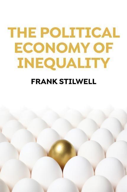 Cover: 9781509528653 | The Political Economy of Inequality | Frank Stilwell | Taschenbuch
