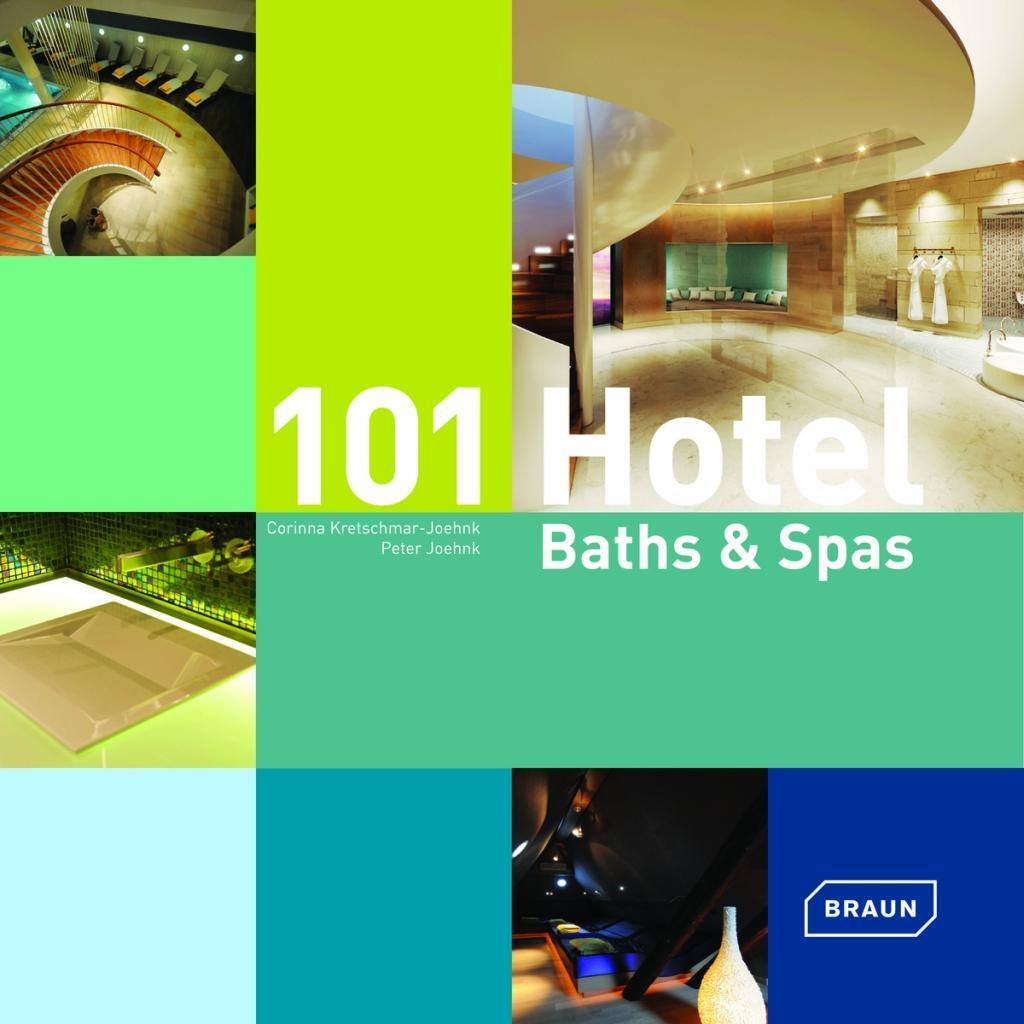 Cover: 9783037681800 | 101 Hotel Baths & Spas | Corinna/Joehnk, Peter Kretschmar-Joehnk