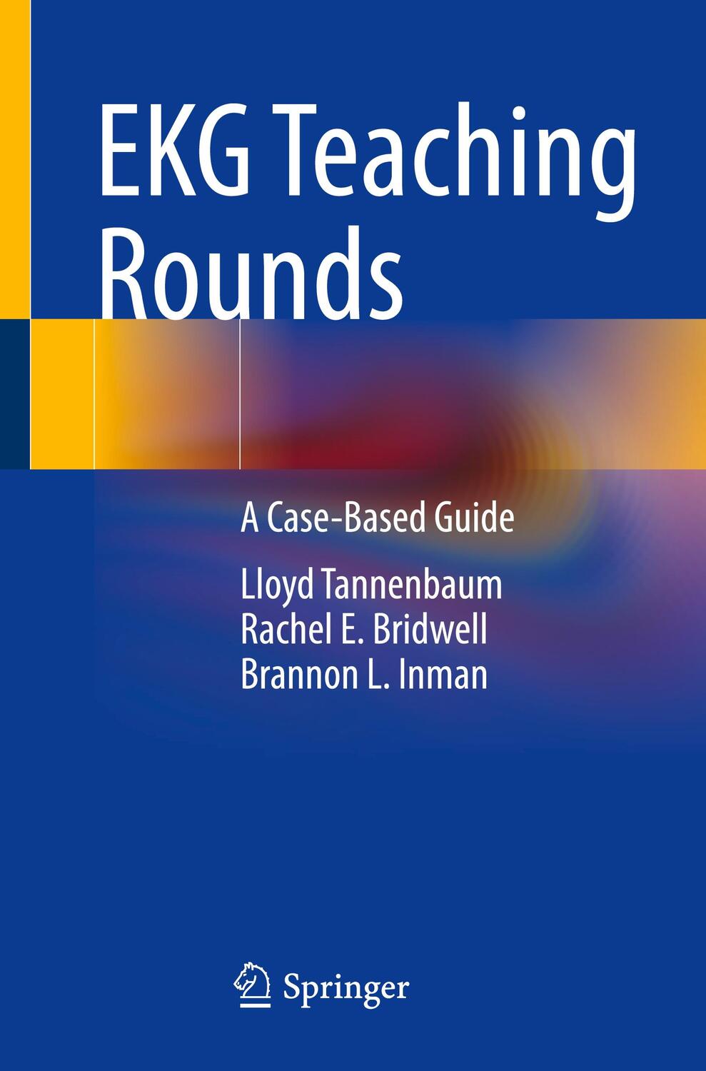 Cover: 9783031060274 | EKG Teaching Rounds | A Case-Based Guide | Lloyd Tannenbaum (u. a.)