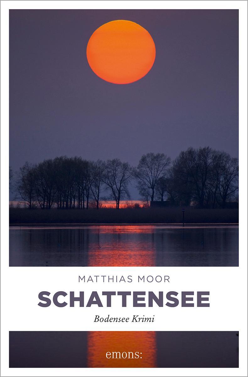 Cover: 9783740814786 | Schattensee | Bodensee Krimi | Matthias Moor | Taschenbuch | Deutsch