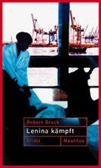 Cover: 9783894014087 | Lenina kämpft | Krimi, Ein Fall für Lenina Rabe 1 | Robert Brack