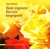 Cover: 9783931274290 | Dem eigenen Herzen begegnen | Geleitete Meditationen, CD | Ayya Khema