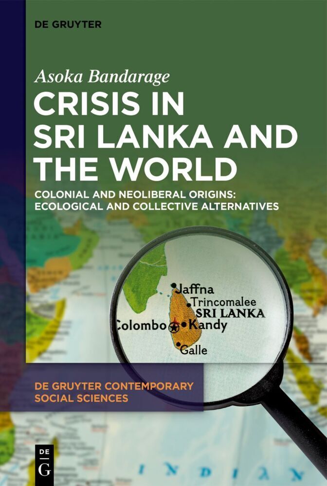Cover: 9783111203430 | Crisis in Sri Lanka and the World | Asoka Bandarage | Buch | Englisch