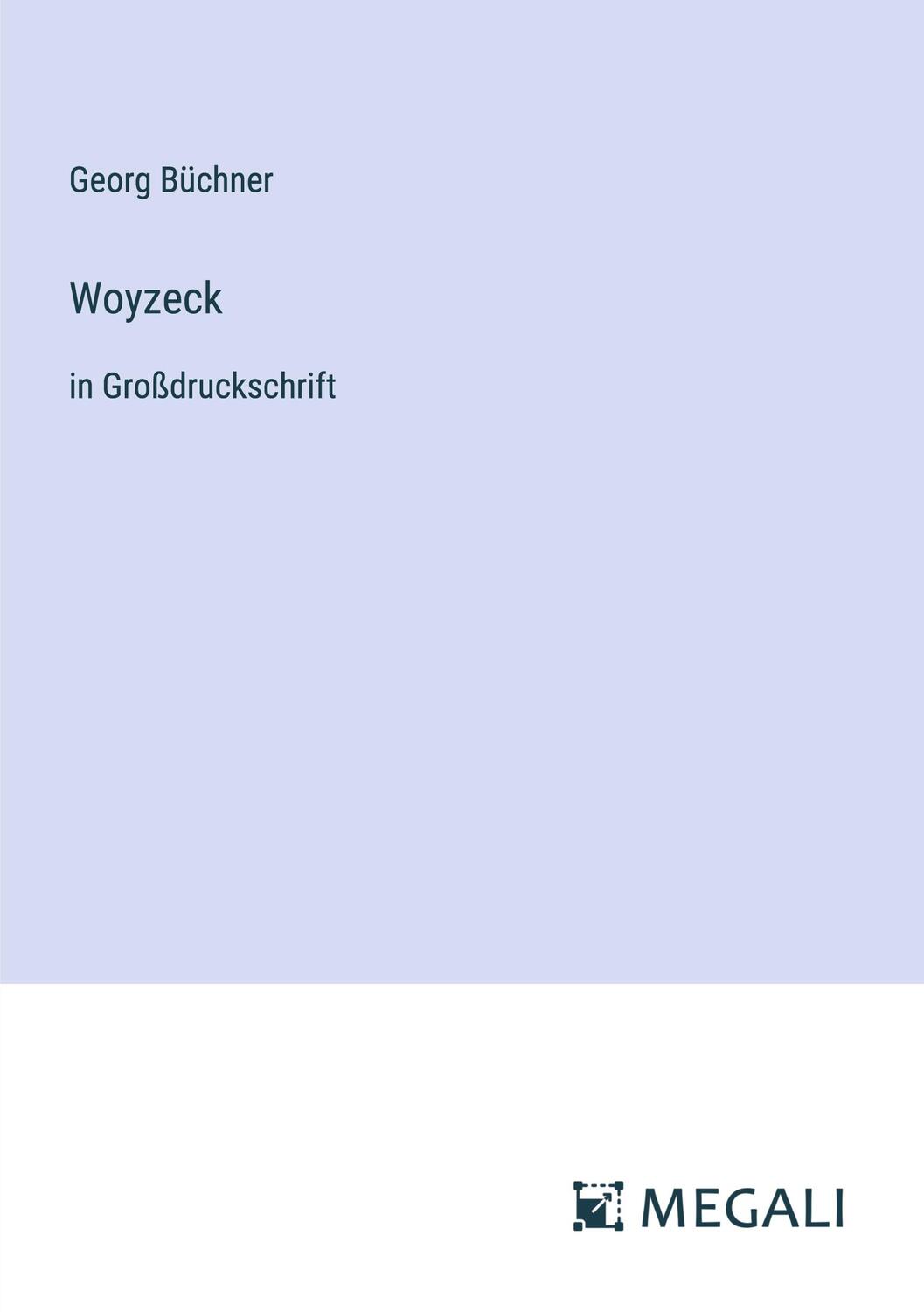 Cover: 9783387042122 | Woyzeck | in Großdruckschrift | Georg Büchner | Taschenbuch | 52 S.