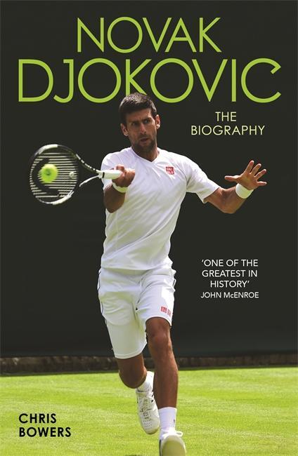 Cover: 9781786064608 | Novak Djokovic | Chris Bowers | Taschenbuch | Kartoniert / Broschiert