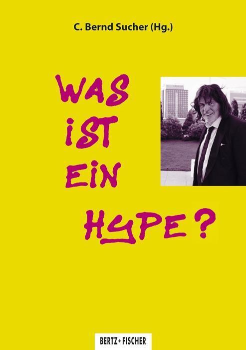 Cover: 9783865052537 | Was ist ein Hype? | Philipp/Glasl, Sofia/Seeßlen, Georg u a Bovermann