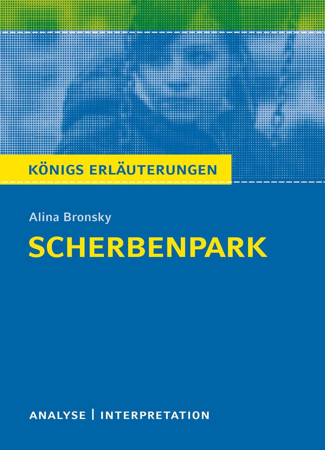 Cover: 9783804420311 | Scherbenpark von Alina Bronsky | Alina Bronsky | Taschenbuch | Deutsch