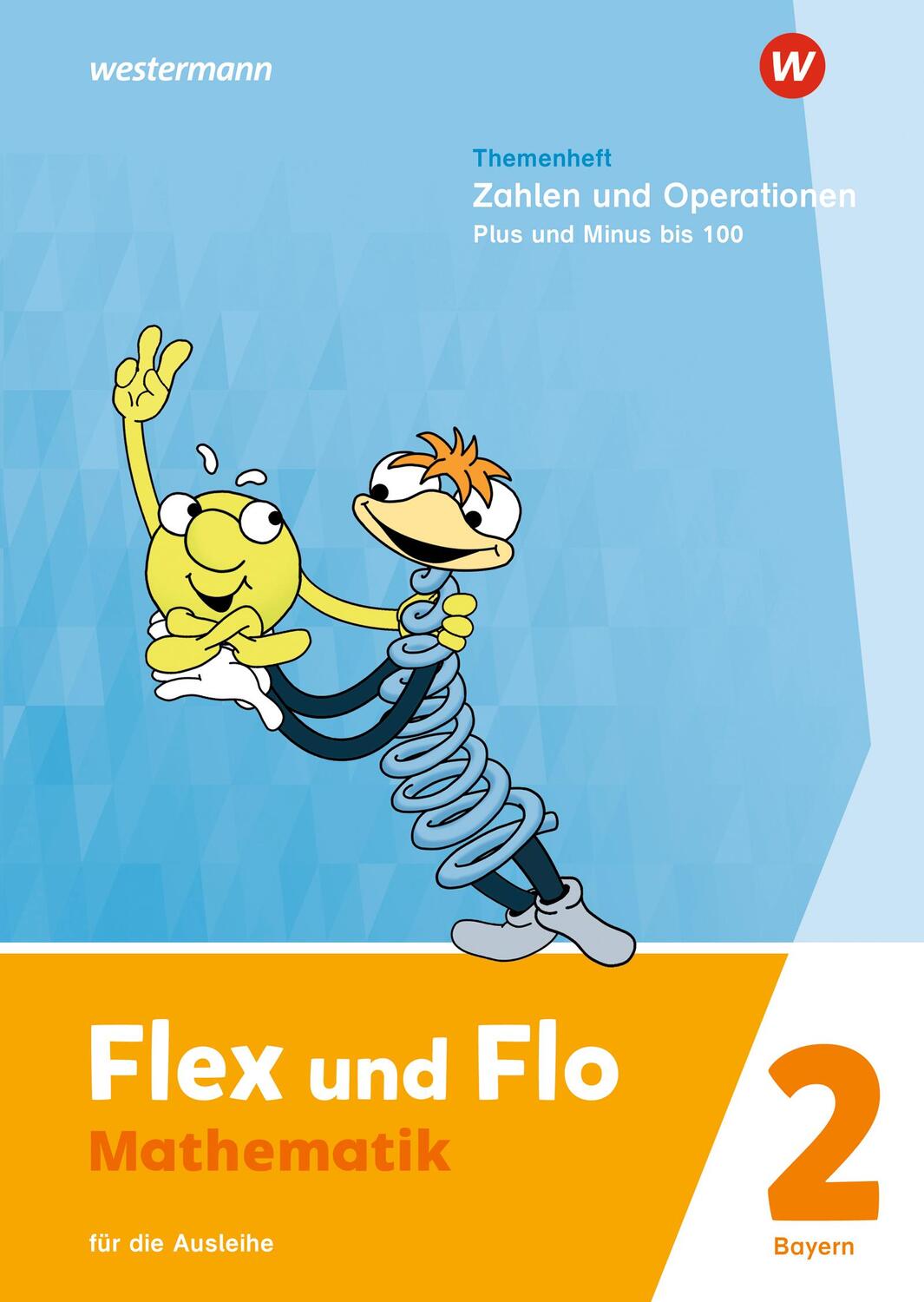 Cover: 9783141187052 | Flex und Flo. Themenheft Zahlen und Operationen: Plus und Minus bis...