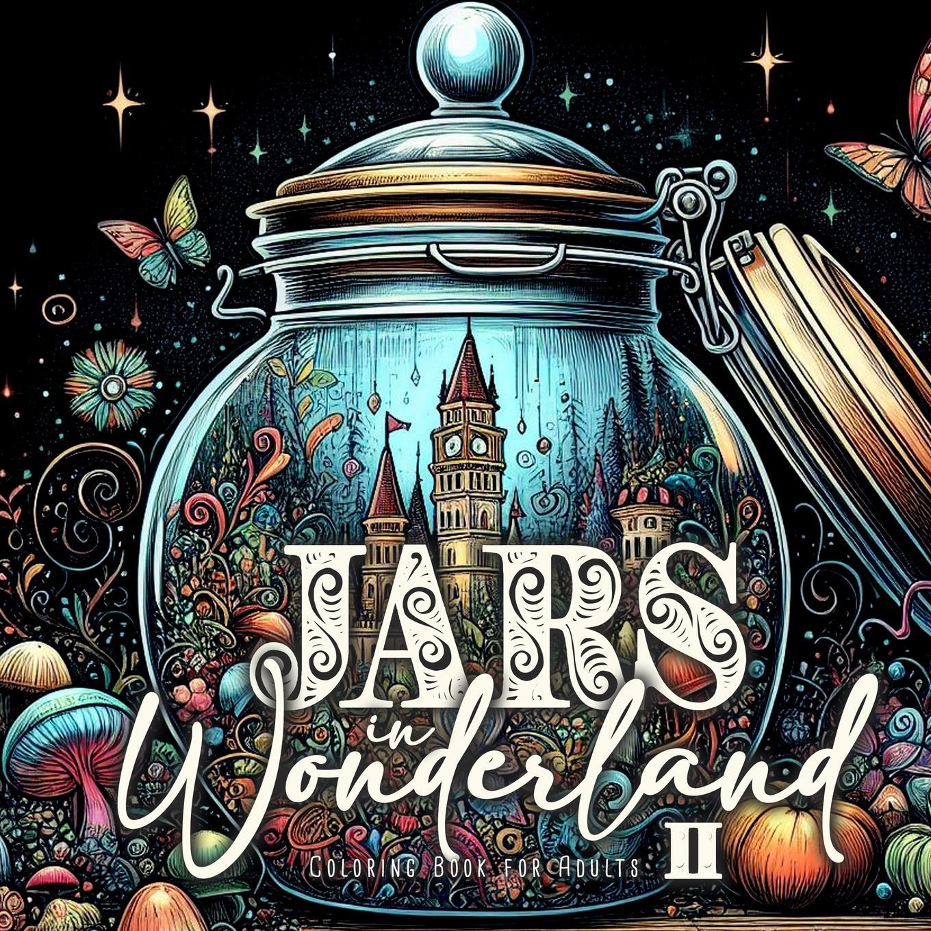 Cover: 9783758495830 | Jars in Wonderland Coloring Book for Adults 2 | Monsoon Publishing