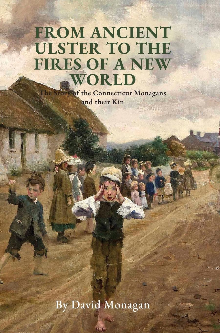 Cover: 9781739100100 | From Ancient Ulster to the Fires of a New World | David Monagan | Buch