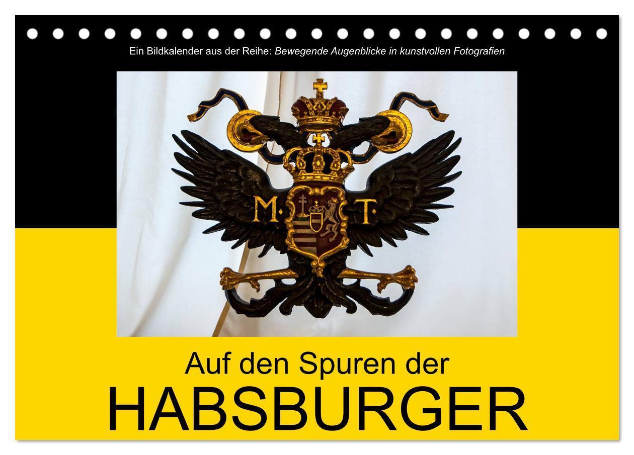 Cover: 9783435710560 | Auf den Spuren der Habsburger (Tischkalender 2025 DIN A5 quer),...