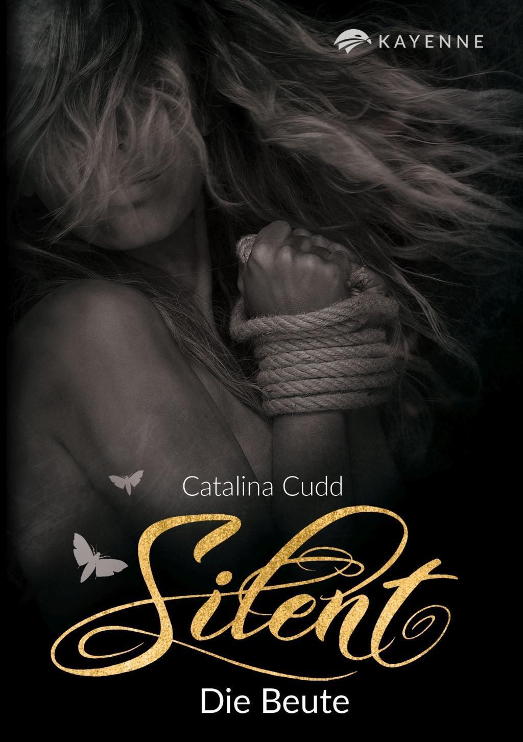Cover: 9783964434227 | Silent | Die Beute | Catalina Cudd | Taschenbuch | Silent | Deutsch