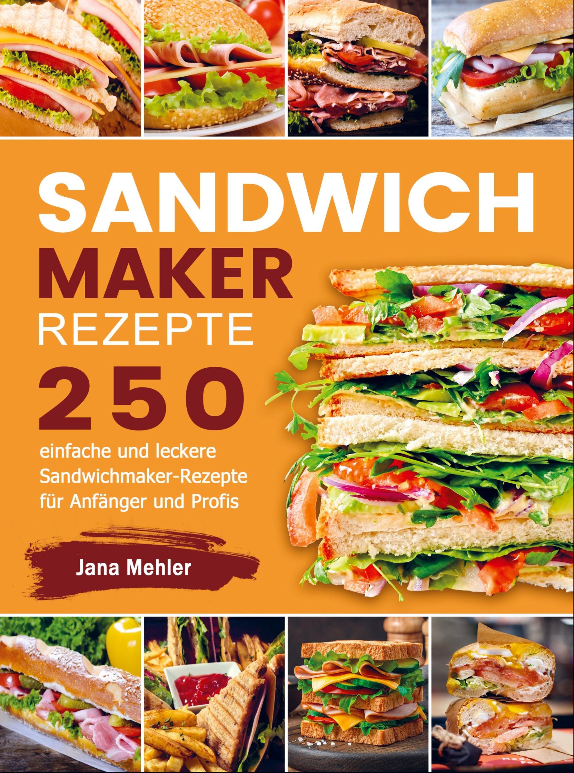 Cover: 9789403666303 | Sandwichmaker Rezepte | Jana Mehler | Taschenbuch | Paperback | 108 S.