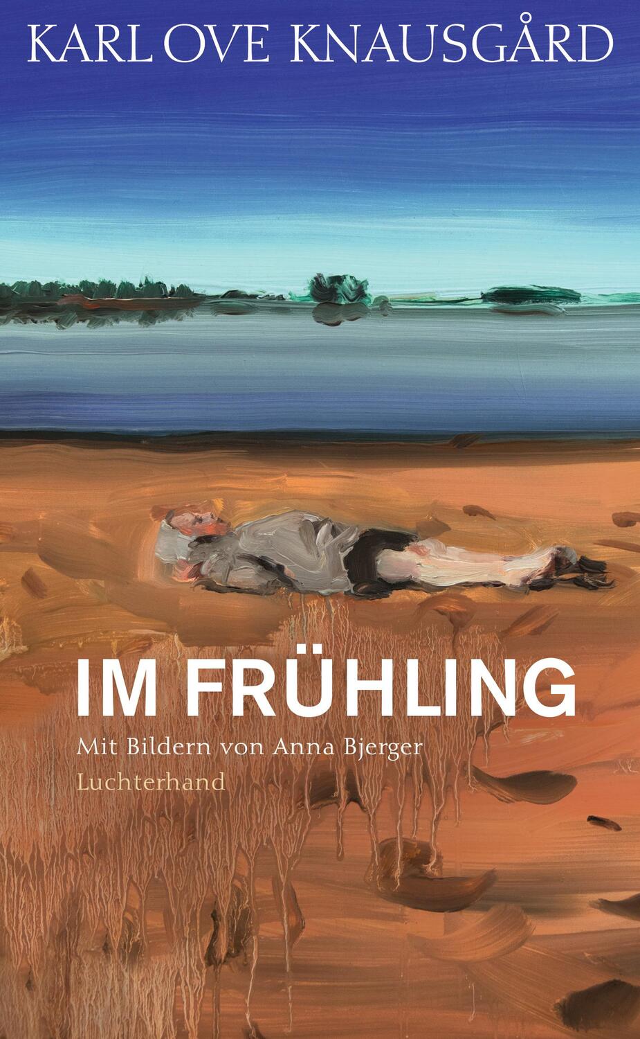 Cover: 9783630875125 | Im Frühling | Karl Ove Knausgård | Buch | mit Lesebändchen | Deutsch