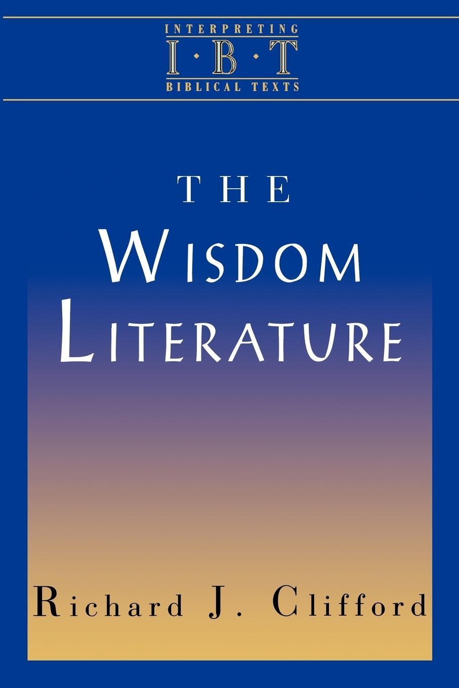 Cover: 9780687008469 | The Wisdom Literature | Interpreting Biblical Texts Series | Clifford