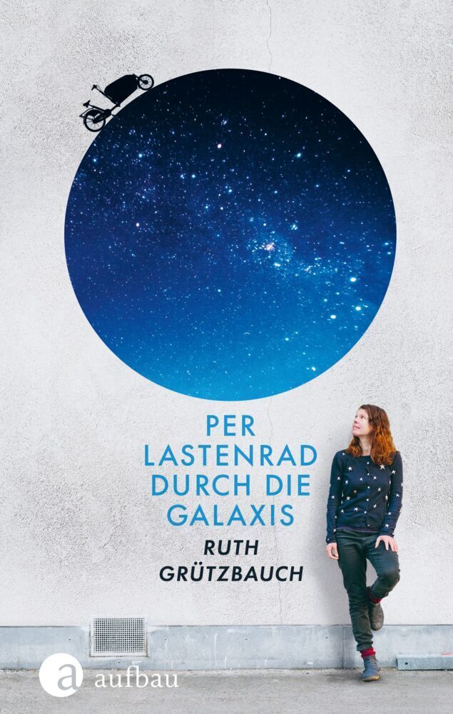 Cover: 9783351038939 | Per Lastenrad durch die Galaxis | Ruth Grützbauch | Buch | 224 S.